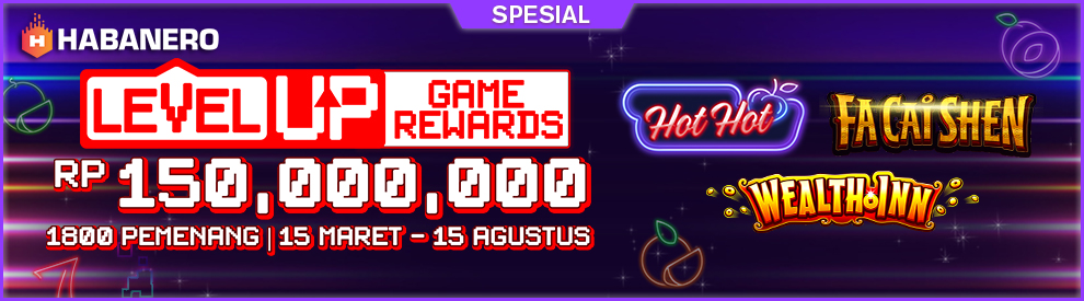 Level UP Game Rewards oleh Habanero