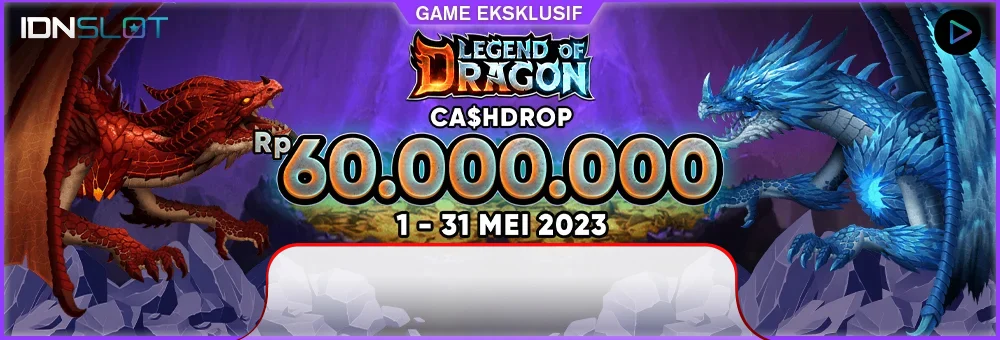 IDNSLOT Legend Of Dragon Cashdrop
